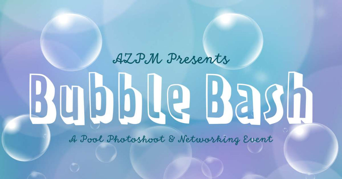 AZPM Presents: Bubble Bash! Poolside event & creative community BBQ potluck- 7/29/23